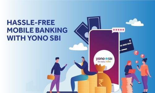 know-the-reasons-you-should-use-yono-sbi-app-for-mobile-banking-1